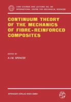 Continuum Theory of the Mechanics of Fibre-Reinforced Composites 3211818421 Book Cover