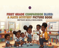 First Grade Comparison Blues: A Math Mystery Picture Book B0H31WQBXJ Book Cover