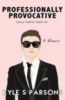 Professionally Provocative 1723892246 Book Cover