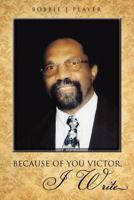 Because of You Victor, I Write 1619044862 Book Cover