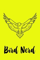 Bird Nerd: Birdwatching Notebook for Twitchers, Birders and Ornithologists 179395450X Book Cover