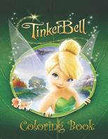 Tinkerbell Coloring Book: Coloring Book for Kids and Adults, This Amazing Coloring Book Will Make Your Kids Happier and Give Them Joy 1720350981 Book Cover