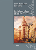 Un italiano a Bucarest: Luigi Cazzavillan (1852-1903) 8883349237 Book Cover