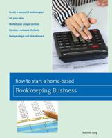 How to Start a Home-based Bookkeeping Business 0762761261 Book Cover