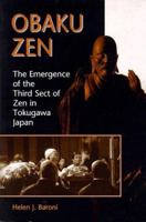 Obaku Zen: The Emergence of the Third Sect of Zen in Tokugawa Japan 0824822439 Book Cover