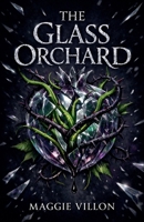 The Glass Orchard (The Rotting Garden) B0GLHHHQ1K Book Cover