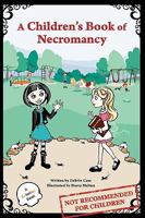A Children's Book of Necromancy 0578046067 Book Cover