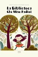 La Biblioteca Che Mise Radici: Racconti Bilingue per Imparare l'Inglese (Italian Edition) B0FJ5PMHS6 Book Cover