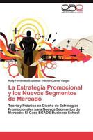La Estrategia Promocional y Los Nuevos Segmentos de Mercado 3845499435 Book Cover
