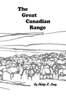 The Great Canadian Range 1544729413 Book Cover