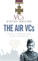 VCs of the First World War: The Air VCs 0752487310 Book Cover