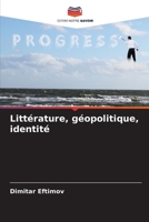 Littérature, géopolitique, identité (French Edition) 6207125312 Book Cover
