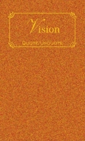 Vision: Quote/Unquote 1557099804 Book Cover