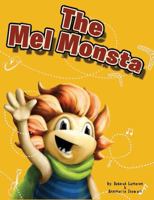 The Mel Monsta 1478761857 Book Cover