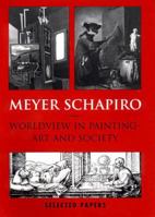 Worldview in Painting--Art and Society: Selected Papers 0807614505 Book Cover