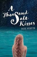 A Thousand Salt Kisses 1634899199 Book Cover