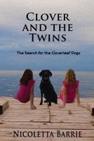 Clover and the Twins 1480175102 Book Cover