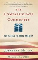 The Compassionate Community: Ten Values to Unite America 1403984956 Book Cover