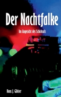 Der Nachtfalke: Im Angesicht des Schicksals 3754311484 Book Cover