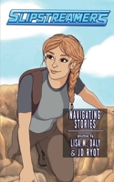 Navigating Stories (Slipstreamers) 177478405X Book Cover