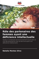 Rôle des partenaires des femmes ayant une déficience intellectuelle 6205287684 Book Cover