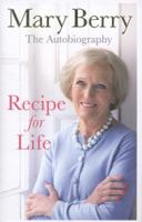 Recipe for Life: The Autobiography 1405912855 Book Cover