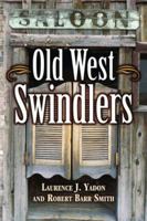 Old West Swindlers 1589808630 Book Cover