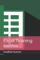 Excel Training: Level First 1699575398 Book Cover