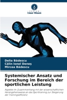 Systemischer Ansatz und Forschung im Bereich der sportlichen Leistung: Aspekte im Zusammenhang mit der wissenschaftlichen Herangehensweise an das ... der Trainingseffizienz 6206279987 Book Cover