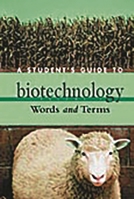 A Student's Guide to Biotechnology: Four Volumes] 0313322562 Book Cover