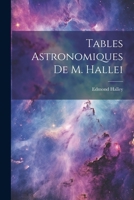 Tables Astronomiques De M. Hallei 1022823604 Book Cover