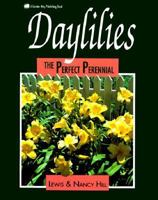 Daylilies: The Perfect Perennial 0882666517 Book Cover