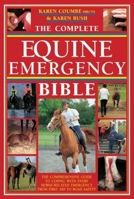 The Complete Equine Emergency Bible 0715326716 Book Cover