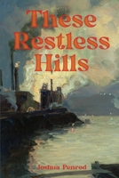 These Restless Hills B0FQ3XQ5VG Book Cover