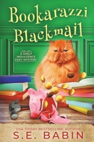 Bookarazzi Blackmail (A Shelf Indulgence Cozy Mystery) 1648397433 Book Cover