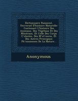 Dictionnaire Raisonne, Universel D'Histoire Naturelle: Contenant L'Histoire Des Animaux, Des Vegetaux Et Des Mineraux, Et Celle Des Corps C Elestes, D 1164620886 Book Cover
