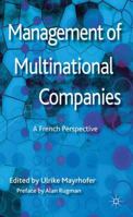 Management of Multinational Companies: A French Perspective 1137023880 Book Cover