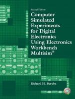 Computer Simulated Experiments for Digital Electronics Using Electronics Workbench Multisim (2nd Edition) 0130487848 Book Cover