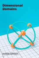 Dimensional Domains: Designing Immersive Experiences Through 3D Environment Modeling B0DVSWPLPW Book Cover