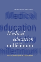 Medical Education in the Millenium 0192623990 Book Cover