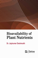 Bioavailability of Plant Nutrients 1834410061 Book Cover