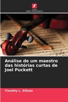 Análise de um maestro das histórias curtas de Joel Puckett (Portuguese Edition) 6209694136 Book Cover