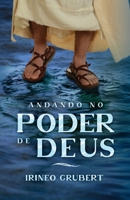 Andando no Poder de Deus (Portuguese Edition) 6580838043 Book Cover