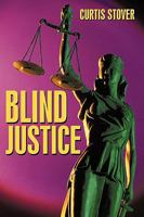 Blind Justice 1450211151 Book Cover