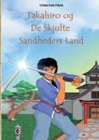 Takahiro og De Skjulte Sandheders Land 8743033768 Book Cover