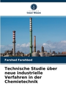 Technische Studie über neue industrielle Verfahren in der Chemietechnik 6204072722 Book Cover