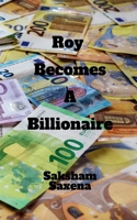 Roy Becomes a Millionaire: Roy Becomes a Millionaire B0F94JRDS6 Book Cover
