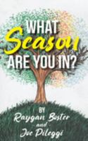 What Season Are You In? 1954798083 Book Cover