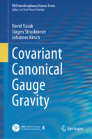 Covariant Canonical Gauge Gravity 3031437160 Book Cover