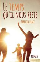 Le temps qu'il nous reste (French Edition) 1091159718 Book Cover